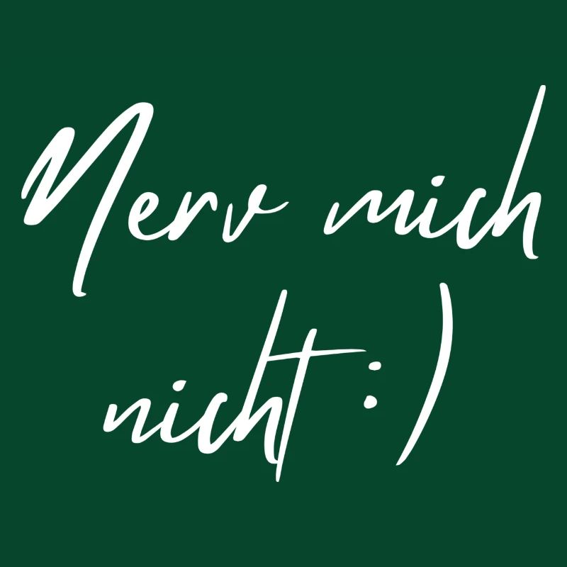 Nerv mich nicht
