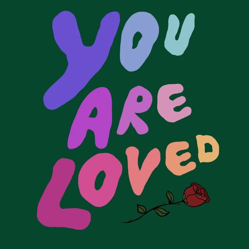 You are loved