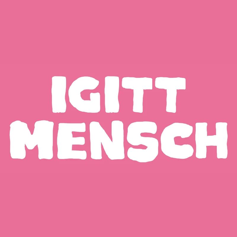 Igitt Menschen