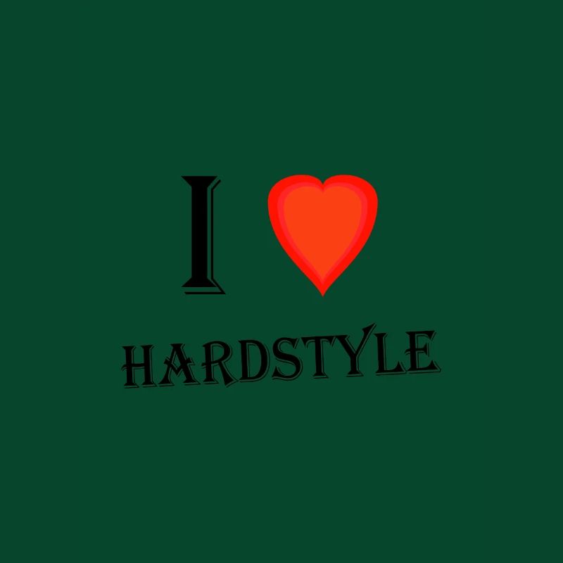 I love Hardstyle