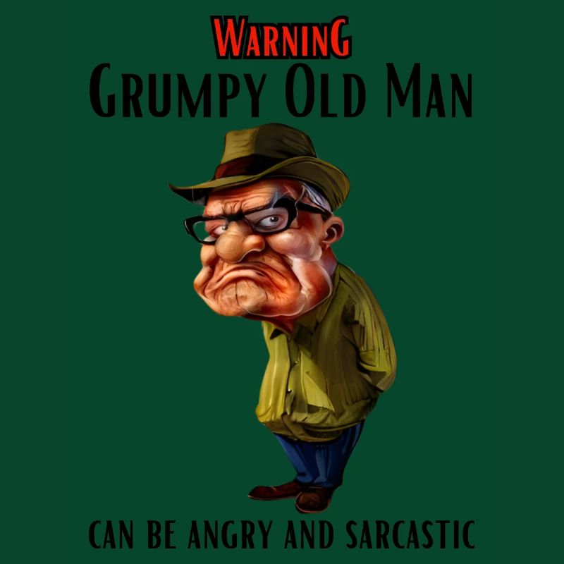 Warning Grumpy Old Man