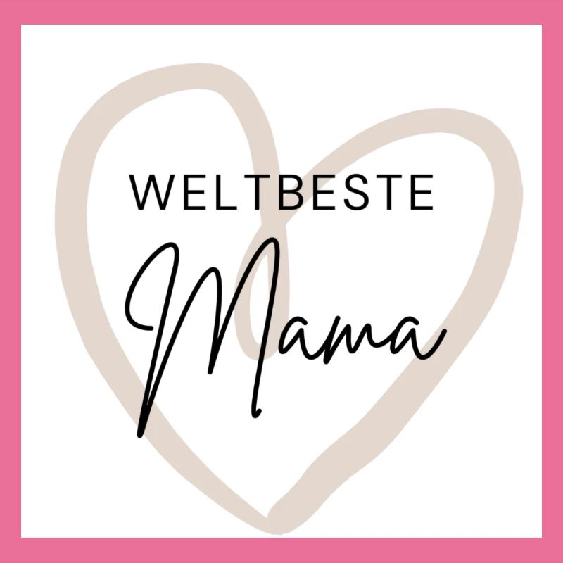 Weltbeste Mama