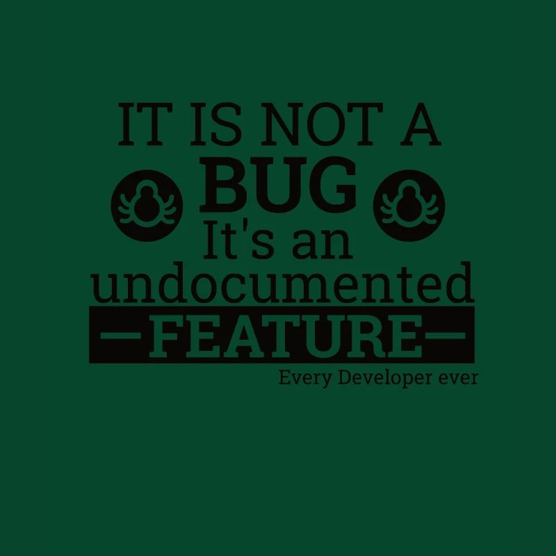 "Not a Bug" | Programmer, Programmierer