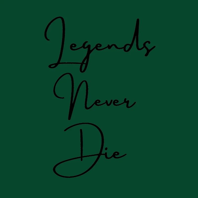 Legends never die