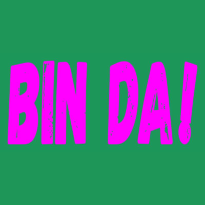 BIN DA - SELBSTSICHERHEIT