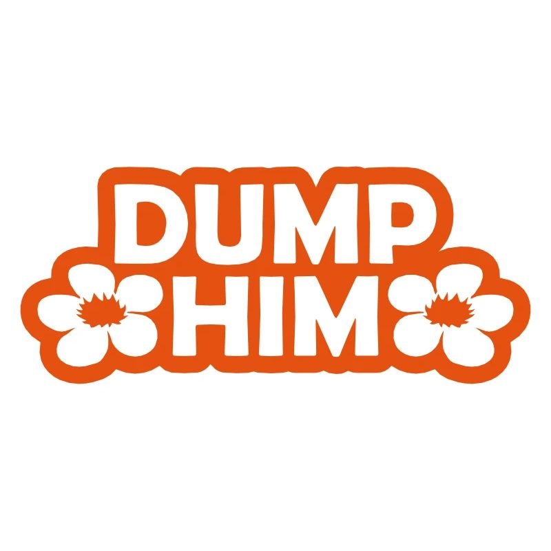 Dump Him Quote Logo