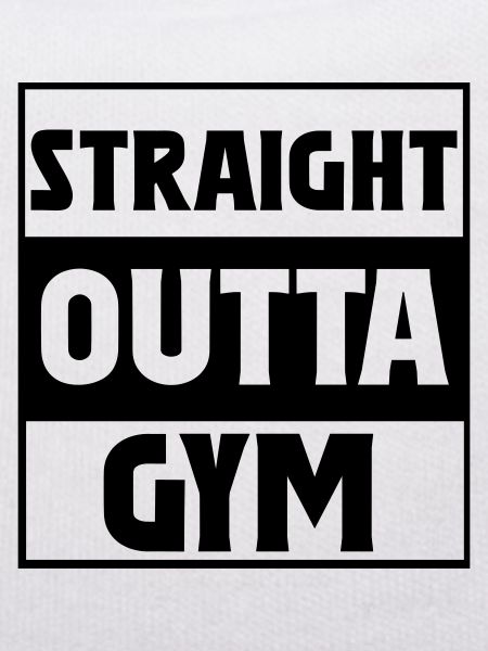 Straight Outta Gym