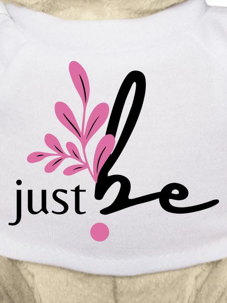 just be.