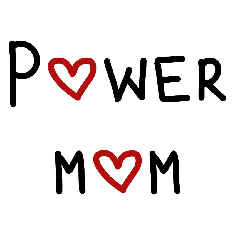 power mom Mama Mutter Kinder Eltern Schrift