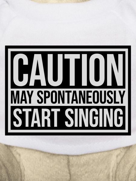 may spontaneously start singing