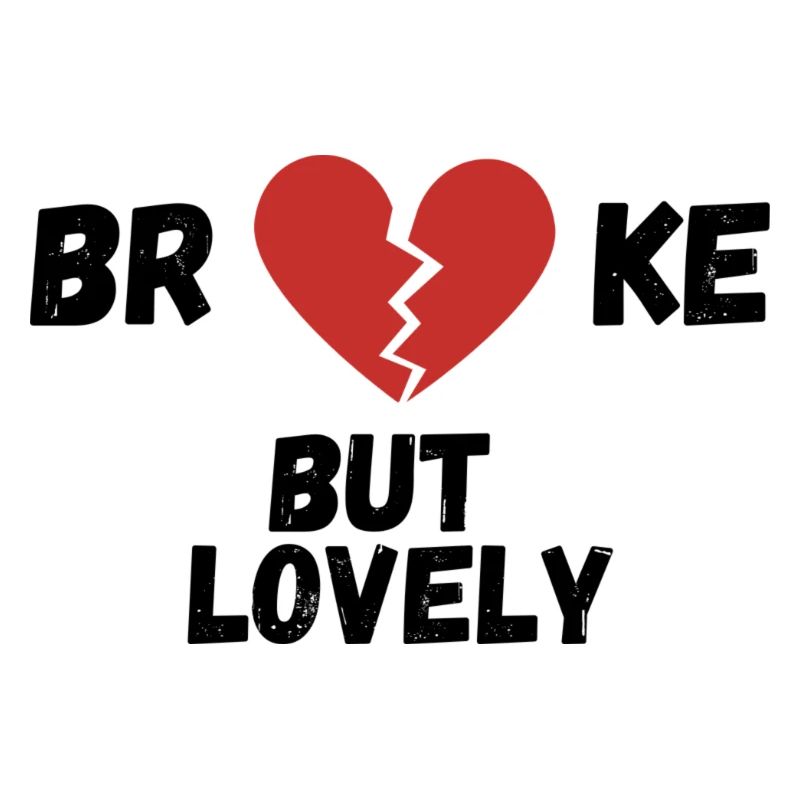 broke