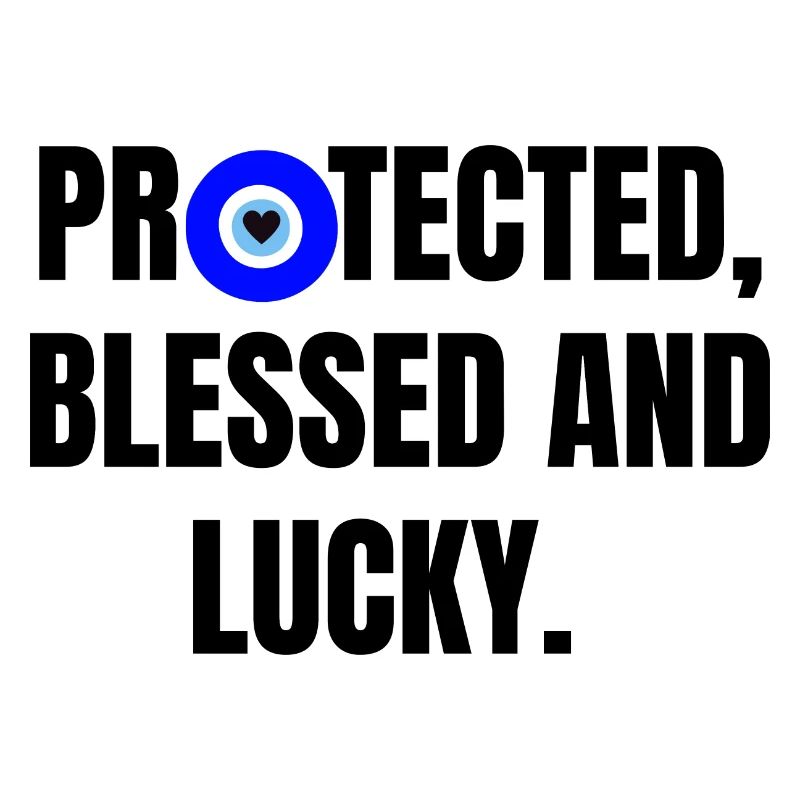 Protected and lucky
