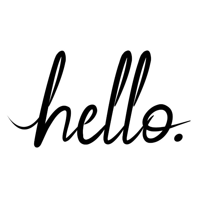 hello greeting statement friendly motivational font