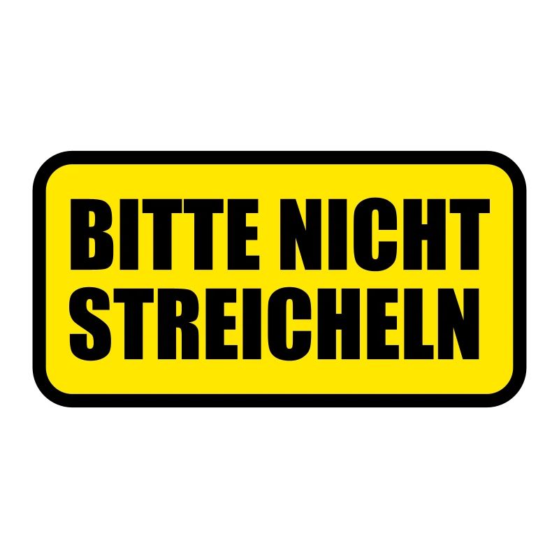 Bitte nicht streicheln | anfassen