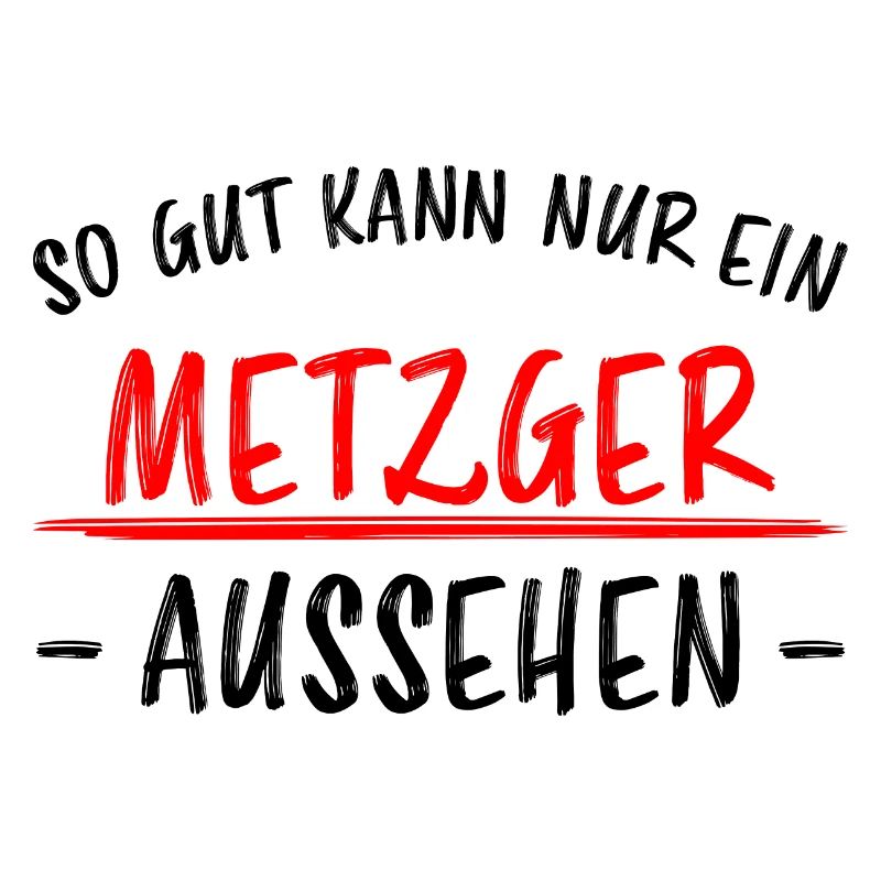 Metzger Beruf Lustiger Spruch Fleischer Geschenk