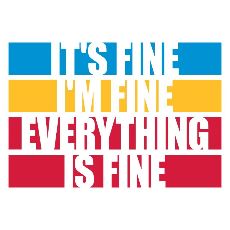 everything is fine quote