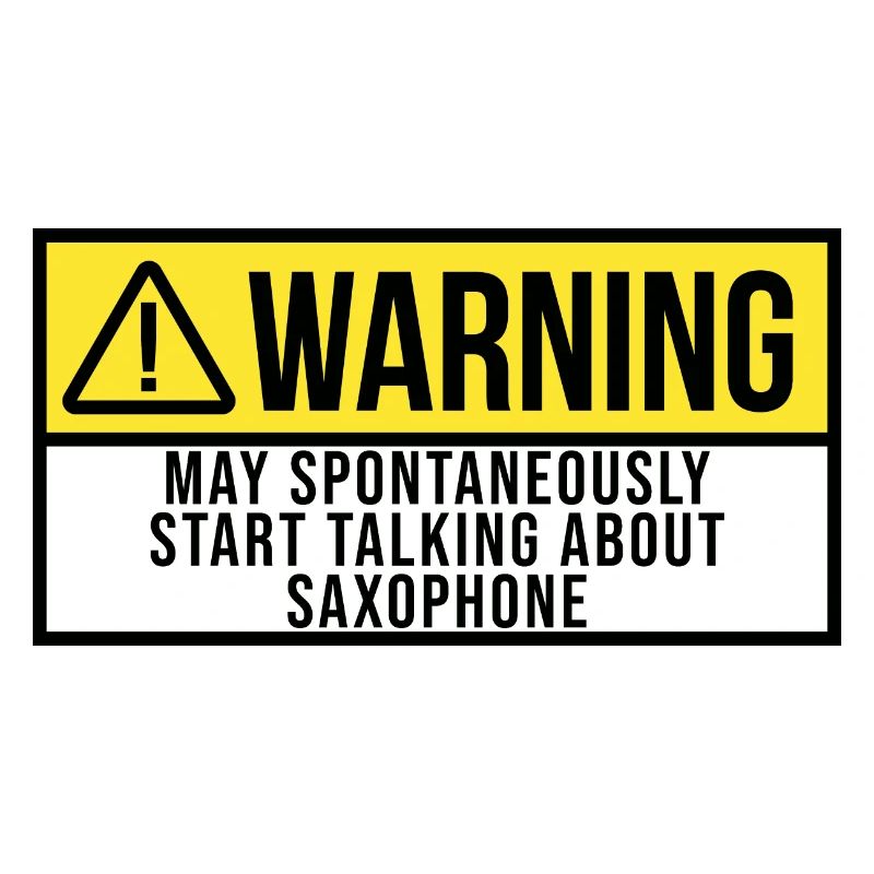 Warning Saxophone