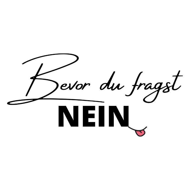 Sprüche - bevor du fragst