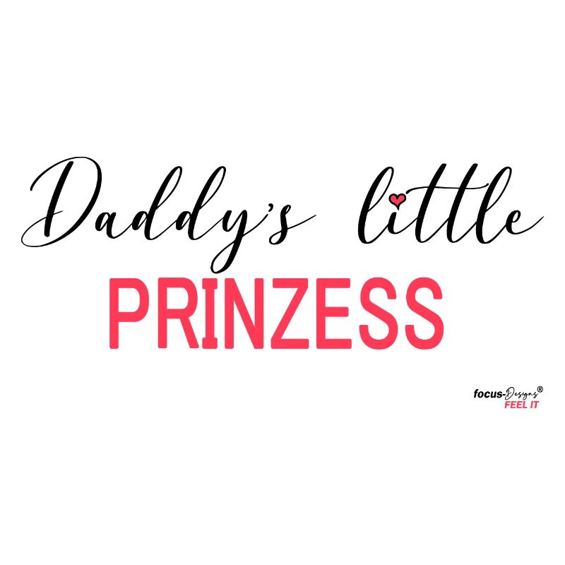 Daddy's little Prinzess