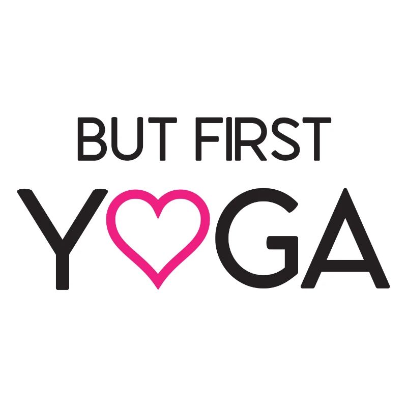 But First Yoga
