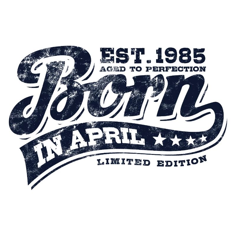 Born in April 1985 - Geburtstag - Geschenk