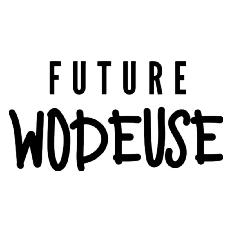 Future wodeuse cadeau