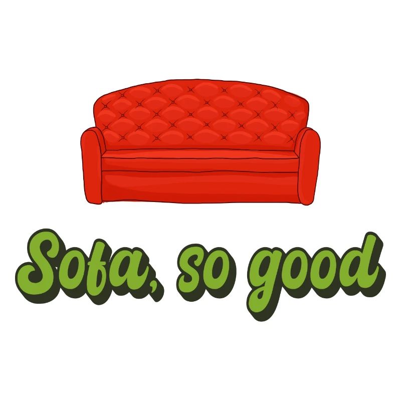 Sofa so good