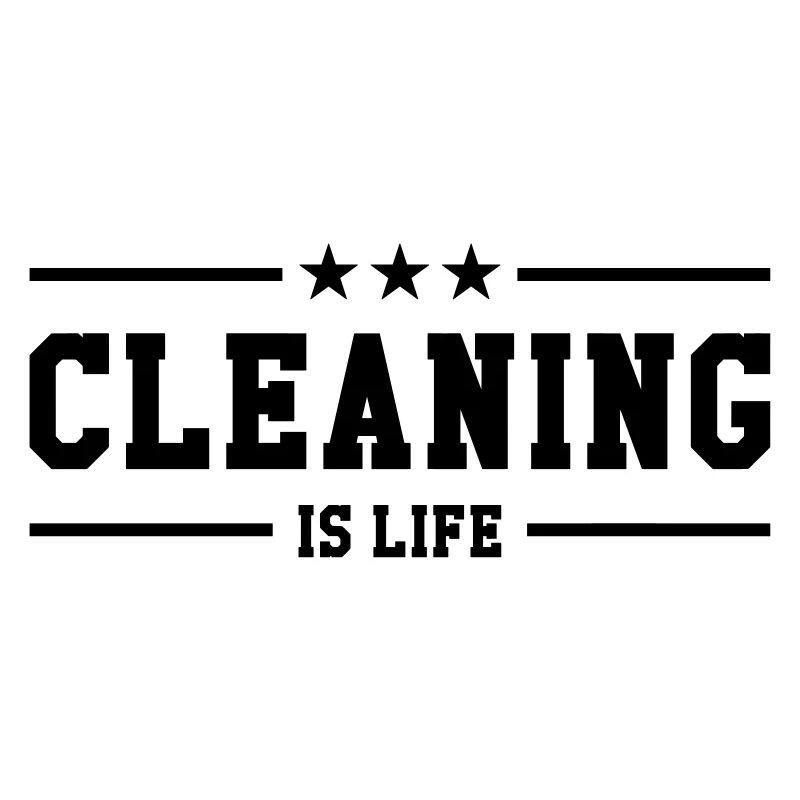 Cleaning is life !