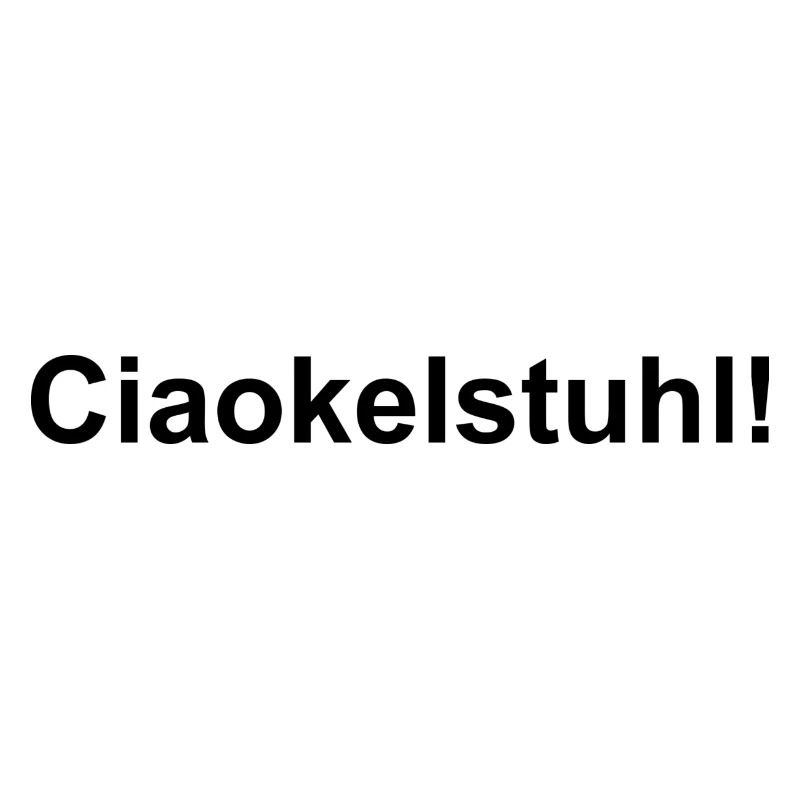 Ciaokelstuhl!