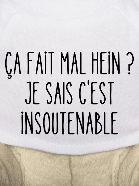 ça fait mal hein