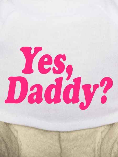 Yes daddy