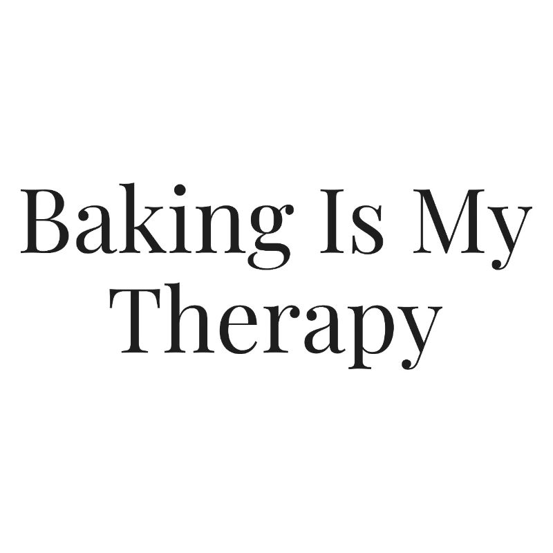 Baking is my therapy