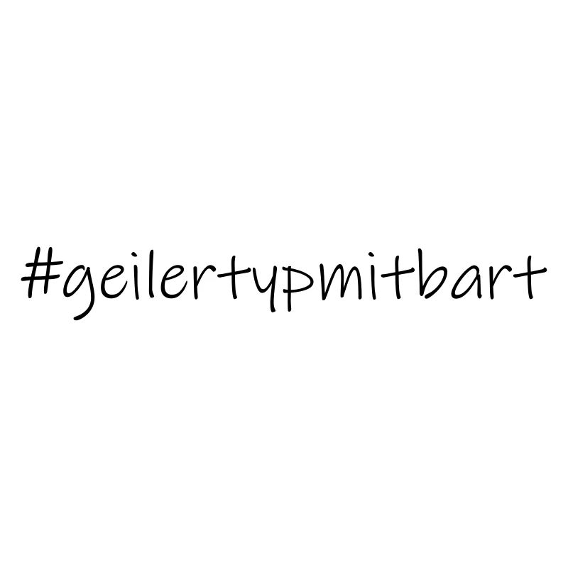 #geilertypmitbart (D00108)