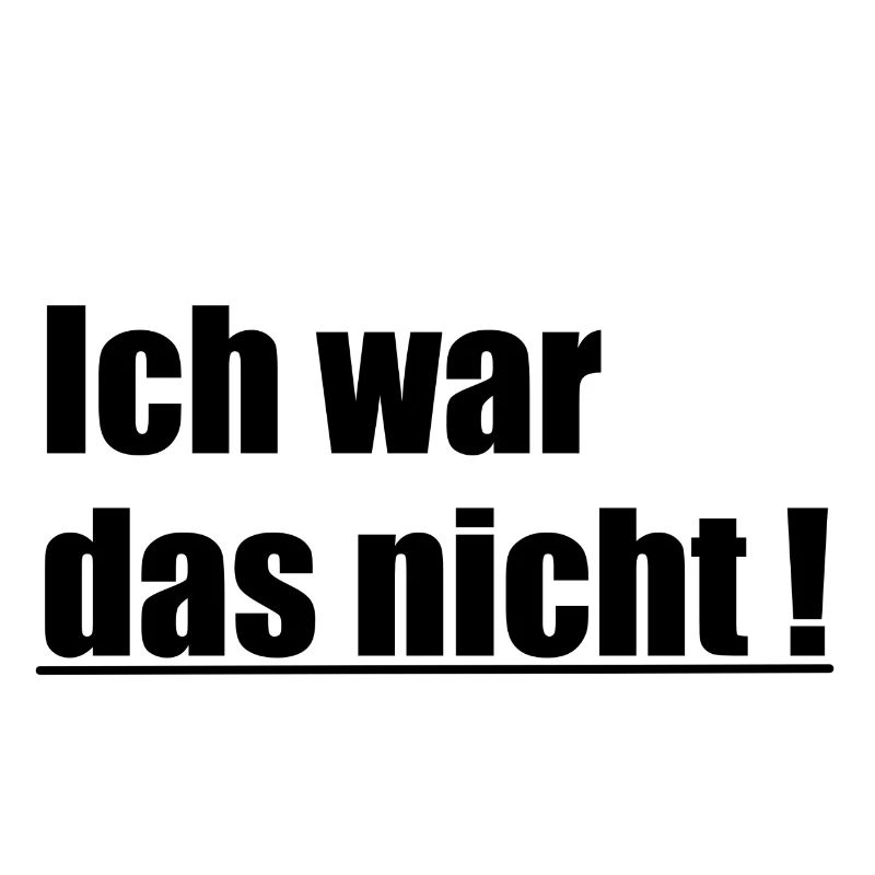 ich war das nicht1