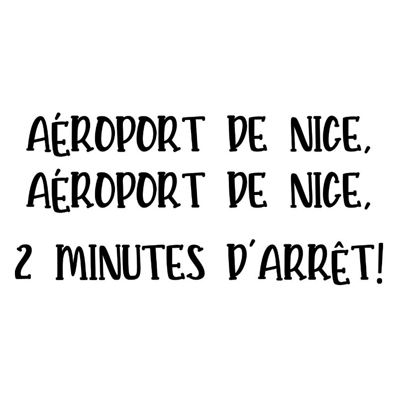 aéroport de nice 2 minutes d'arrêt