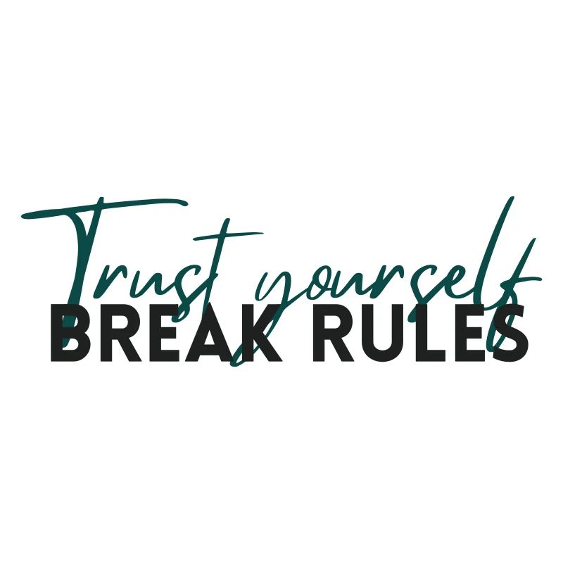 Trust Yourself – Selbstvertrauen Statement