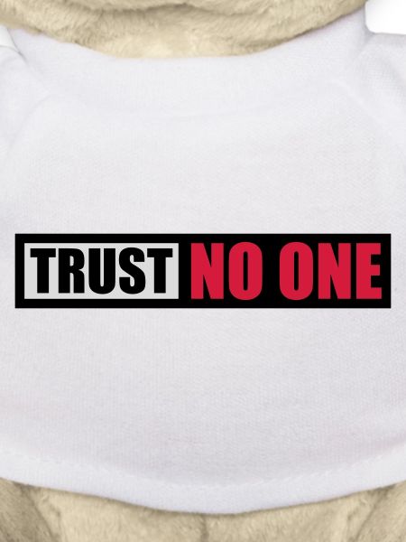 trust no one Zitat