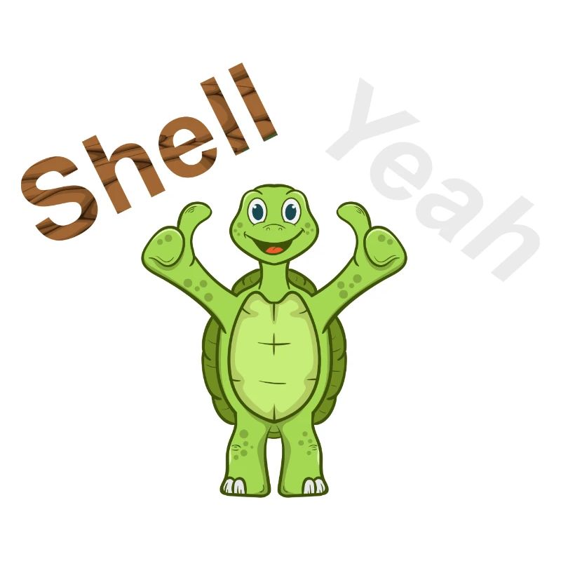 Shell Yeah Schildkröte Turtle