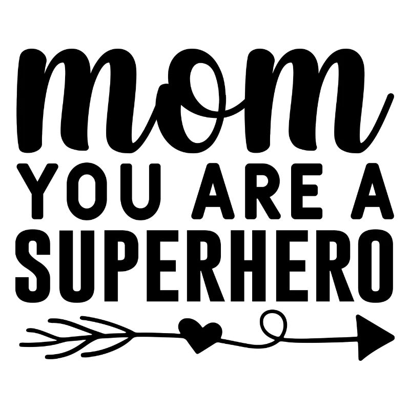 Maman tu es une super-héroïne