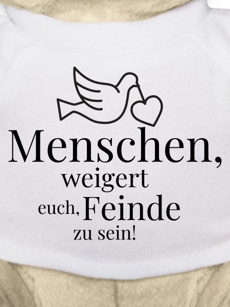 Menschen, weigert euch, Feinde zu sein!