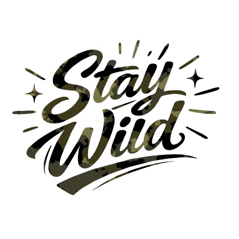Stay wild