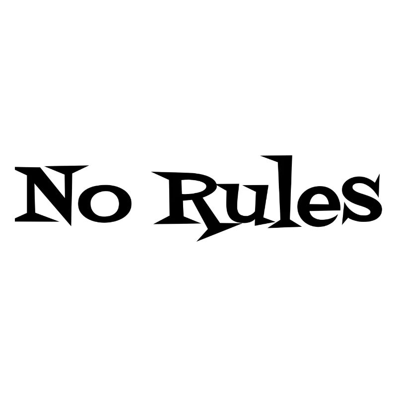 no rules