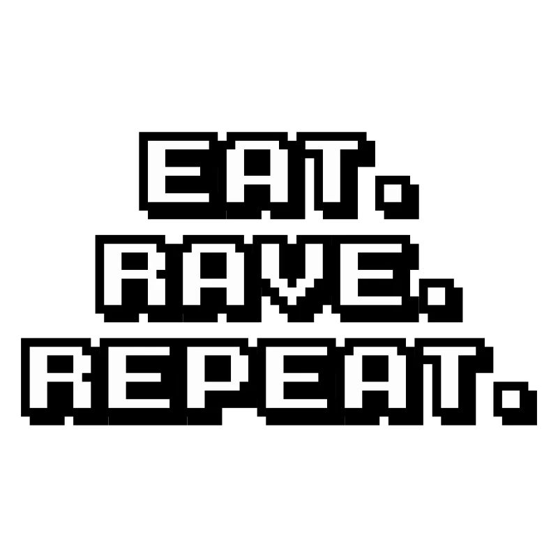 eat rave repeat