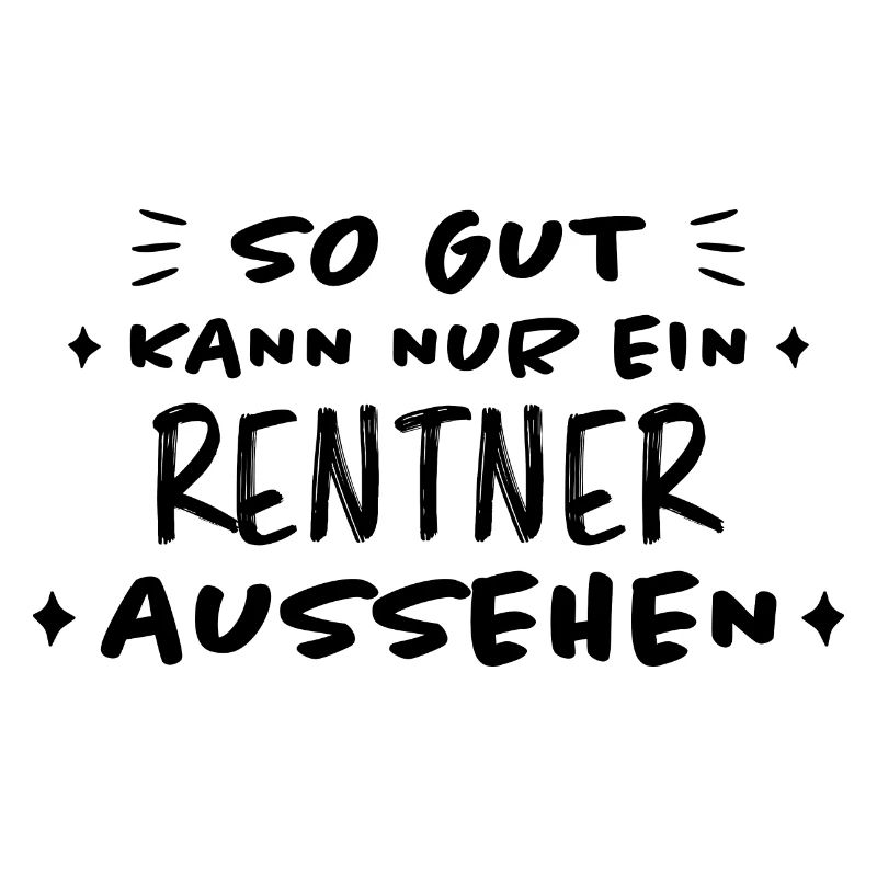 Rentner Lustiger Spruch Rente Ruhestand Geschenk