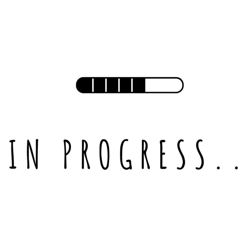 In progress