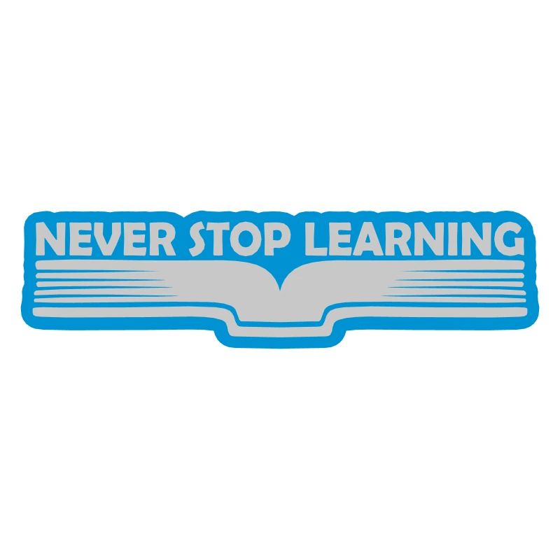never stop learning Zitat