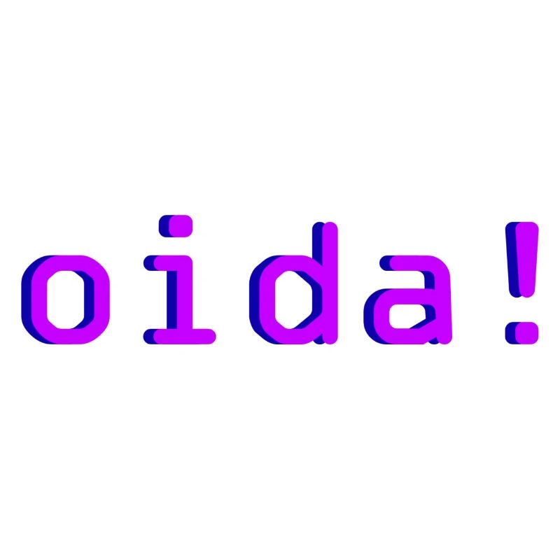 oida!