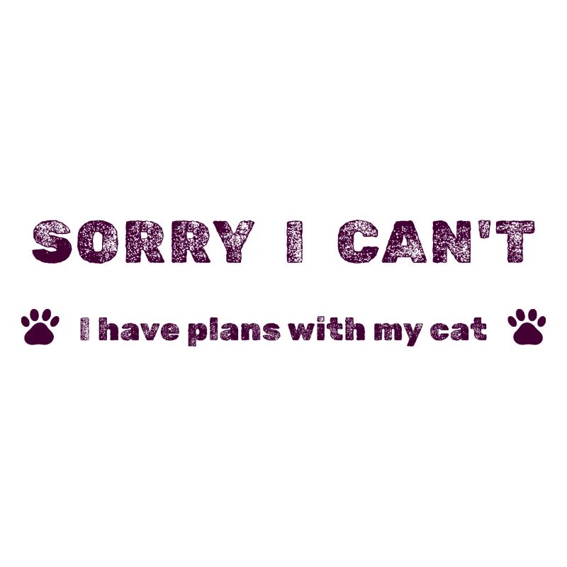 Désolé, je ne peux pas – Plans avec mon chat