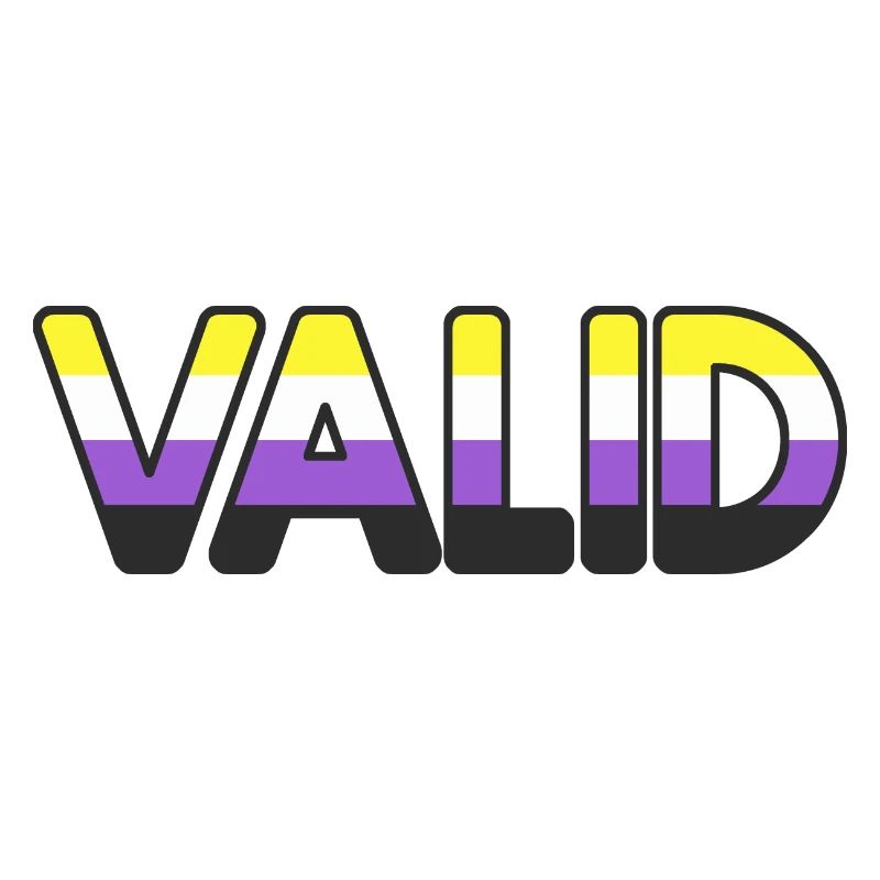 VALID enby: non-binary people are valid pride flag