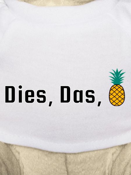 Dies, Das, Ananas